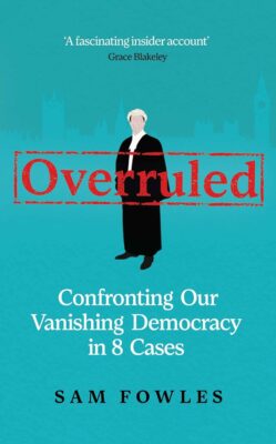  Overruled: Confronting Our Vanishing Democracy in 8 Cases book cover
