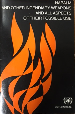 Photograph of a pamphlet produced by the UN on Napalm and its usage